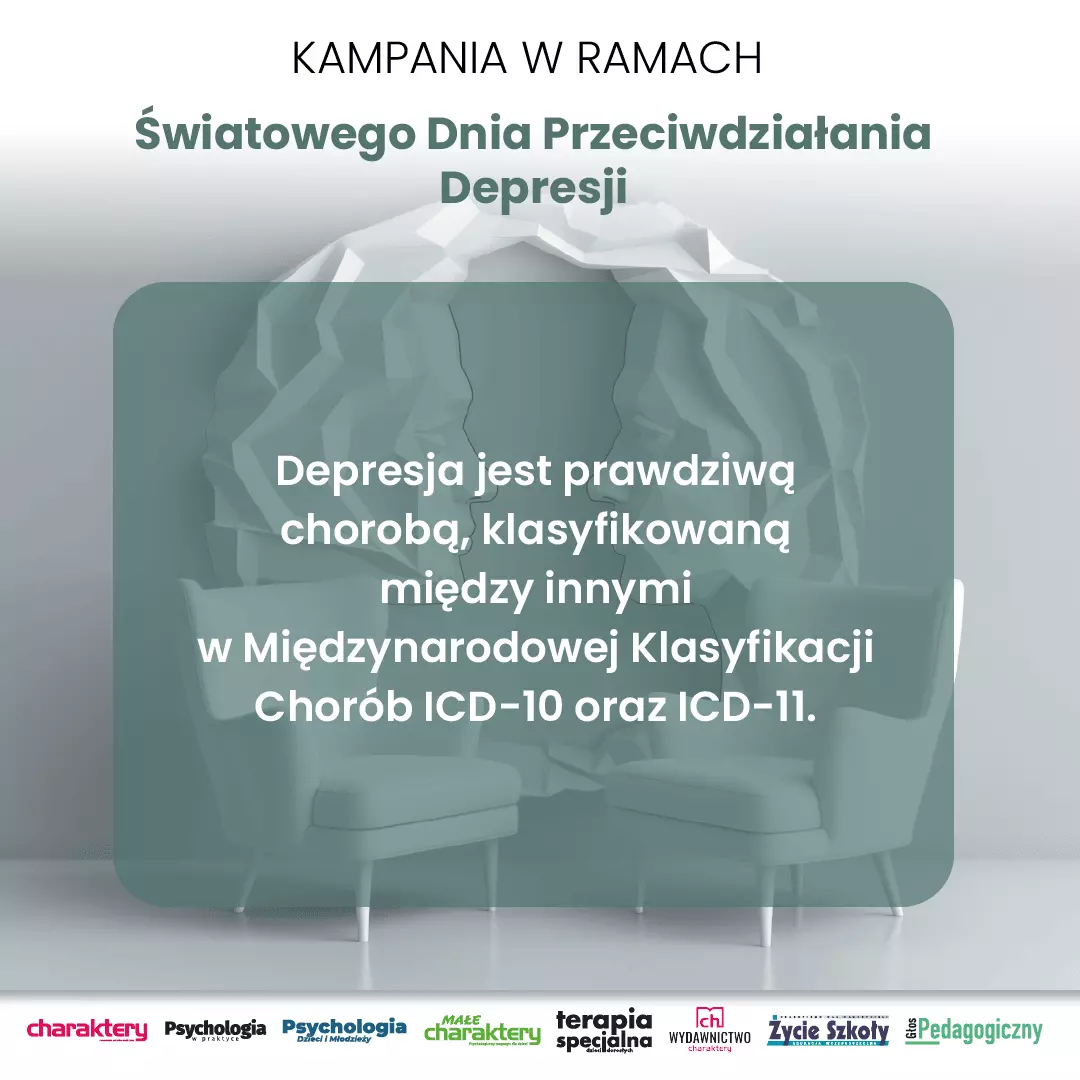 Depresja jest prawdziwą chorobą, klasyfikowaną w Międzynarodowej Klasyfikacji Chorób,m.in. ICD-10 czy ICD-11.